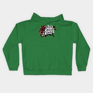 Fight the Good Fight Kids Hoodie